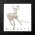 thumbnail image 2 of Jacobs, Cindy 20x20 Black Modern Framed Museum Art Print Titled - Have Courage Deer, 2 of 5