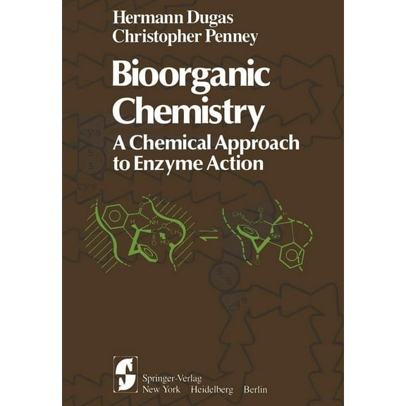 Bioorganic Chemistry: A Chemical Approach to Enzyme Action, (Paperback)