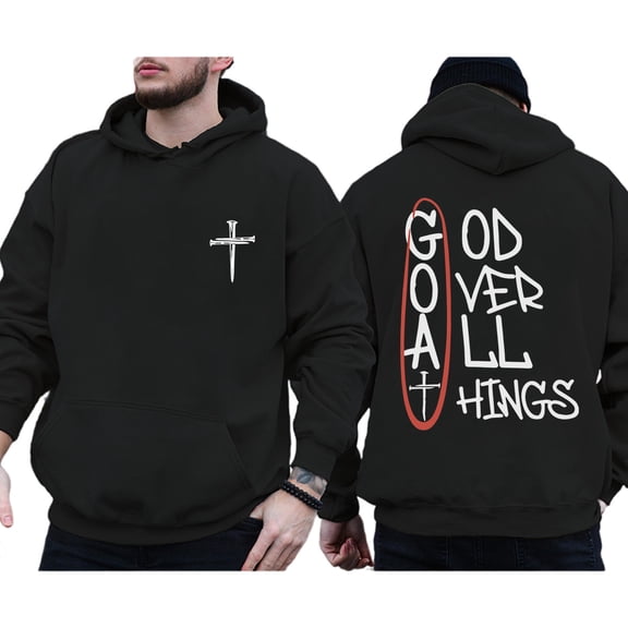 God Over All Things Hoodie – Double Sided Christian Pullover, Faith Based Inspirational Hoodie, Motivational Religious Streetwear for Men and Women