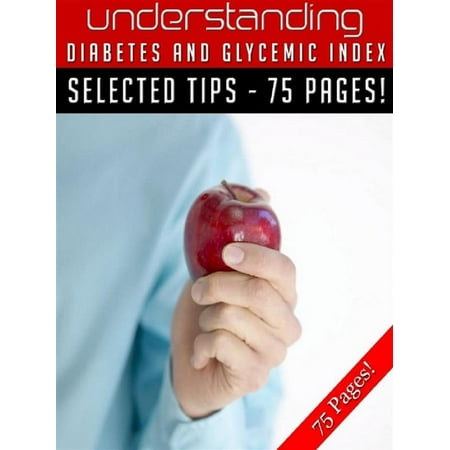 Understanding Diabetes and Glycemic Index - eBook (Best Glycemic Index App Iphone)