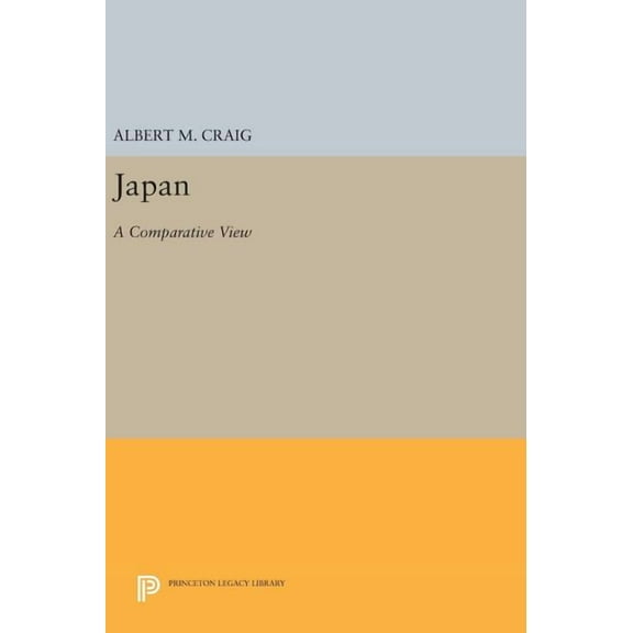 Princeton Legacy Library Japan: A Comparative View, Book 1281, (Hardcover)
