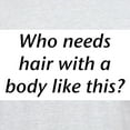 thumbnail image 3 of CafePress - Who Needs Hair? Ash Grey T Shirt - Men's Classic Graphic T-Shirt, 3 of 4