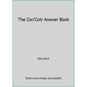 Pre-Owned The Cor/Cotr Answer Book (Hardcover) 1567261191 9781567261196