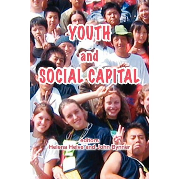 Youth and Social Capital (Paperback) by H Helve, J Bynner