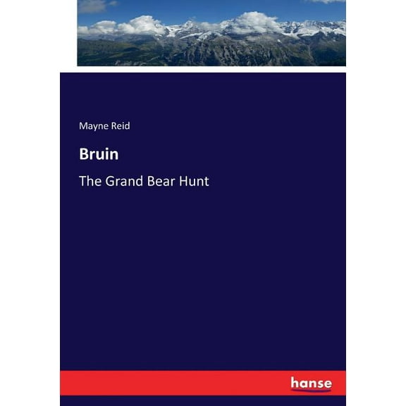 Bruin: The Grand Bear Hunt, (Paperback)