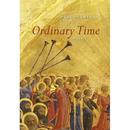 Ordinary Time: Poems (Hardcover) by Paul Mariani