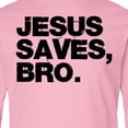 thumbnail image 4 of Inktastic Jesus Saves Bro Christian Long Sleeve Youth T-Shirt, 4 of 5