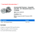 thumbnail image 2 of Accessory Belt Tensioner - Compatible with 2006 - 2011 Mitsubishi Eclipse 2.4L 4-Cylinder 2007 2008 2009 2010, 2 of 2