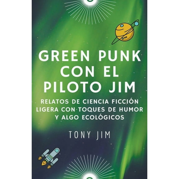 Piloto Jim Greenpunk con el piloto Jim, (Paperback)