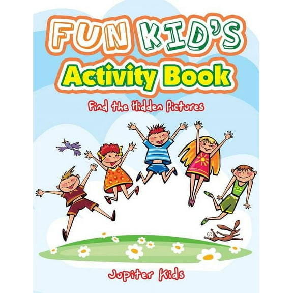 Fun Kid's Activity Book -- Find the Hidden Pictures, (Paperback)