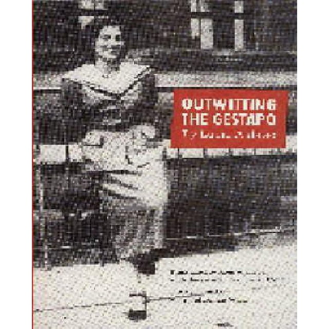 Outwitting the Gestapo