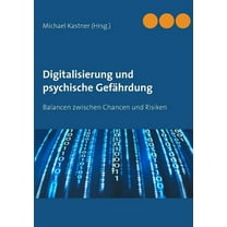 Digitalisierung und psychische Gefährdung (Paperback)