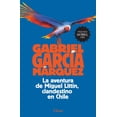 thumbnail image 1 of LA AVENTURA DE MIGUEL LITTIN, CLANDESTINO EN CHILE DIANA MEXICO  GABRIEL GARCIA MARQUEZ, 1 of 2