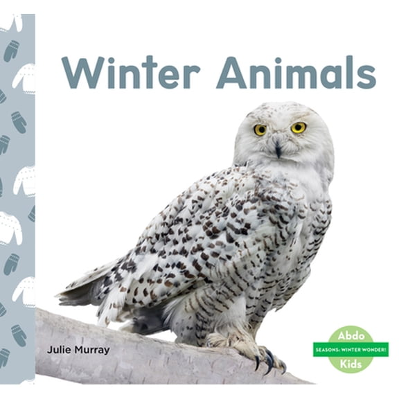 Pre-Owned Winter Animals (Library Binding) 1098207076 9781098207076