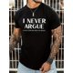 thumbnail image 1 of Camisetas casuales de manga corta con cuello redondo y estampado "Nunca discuto" para hombre, ideales para verano y tiempo libre., 1 of 8