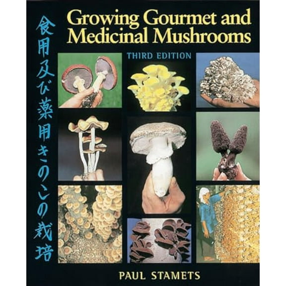 Pre-Owned Growing Gourmet and Medicinal Mushrooms, 9781580081757, 1580081754, Paperback, 3rd Revised edition