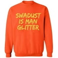 thumbnail image 2 of OXI Crewneck Sweatshirt - Swadust is Man Glitter, Basic Casual Sweatshirts for Men's and Women Fleece Sweatshirt Long Sleeve - Orange Medium, 2 of 2