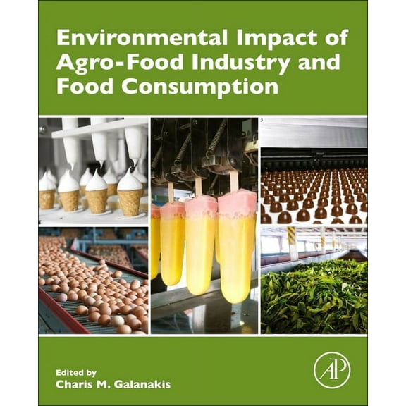 Environmental Impact of Agro-Food Industry and Food Consumption, (Paperback)