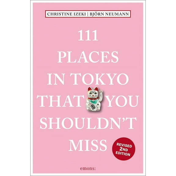 111 Places in Tokyo That You Shouldn't Miss (Paperback)