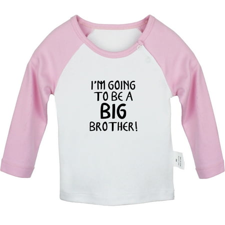 

I m Going to be a Big brother Funny T shirt For Baby Newborn Babies T-shirts Infant Tops 0-24M Kids Graphic Tees Clothing (Long Pink Raglan T-shirt 0-6 Months)