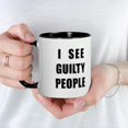 thumbnail image 3 of CafePress - See Guilty People Mug - 11 oz Ceramic Mug - Novelty Coffee Tea Cup, 3 of 3
