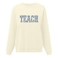 thumbnail image 5 of Beige Womens Tops Teacher Sweatshirt for Women School Outfits Teach Graphic Sweatshirts Oversized Crewneck Pullover Long Sleeve Tops Fall Outfits for Women 2025, 5 of 6
