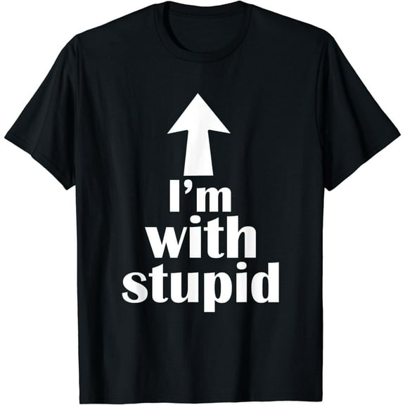 I'm With Stupid Up Arrow Funny Funny Creative Graphic T-Shirt