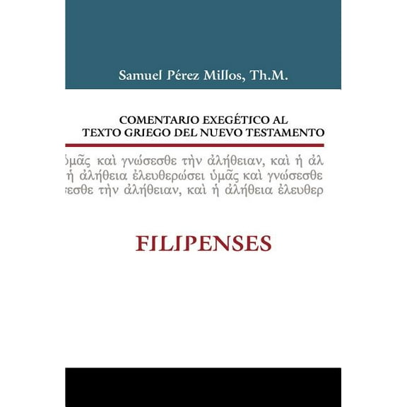 Comentario Exegético Al Texto Griego del N.T. - Filipenses (Hardcover)