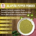 thumbnail image 3 of Jalapeno Powder Seasoning 4 oz – Natural and Premium - Great For Chili, Salsa, Spice Blends, Stews, Tacos, Corn Bread - Medium to High Heat - Fruity, Spicy Hot Flavor, 3 of 9