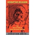 thumbnail image 1 of Pre-Owned Disruptive Religion: The Force of Faith in Social Movement Activism (Paperback) 0415914051 9780415914055, 1 of 1