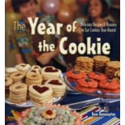 The Year of the Cookie: Delicious Recipes & Reasons to Eat Cookies Year-Round [Hardcover - Used]