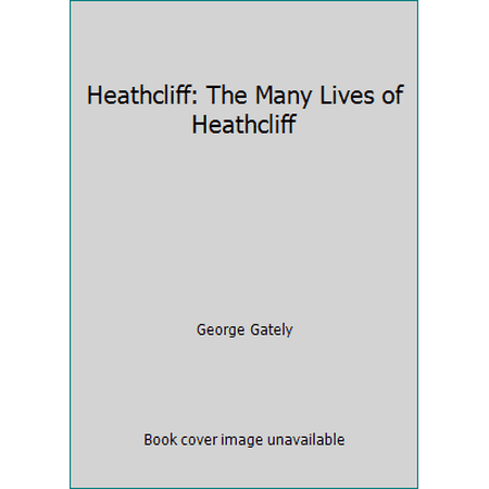 Heathcliff: The Many Lives of Heathcliff [Mass Market Paperback - Used]