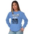 thumbnail image 4 of Best Awesome Crazy Sister Cute Funny Women's Long Sleeve T Shirt Brisco Brands 2X, 4 of 6