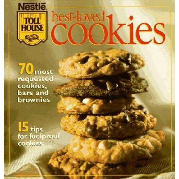 Pre-Owned Nestle Toll House Best-Loved Cookies (Hardcover) 0696205548 9780696205545