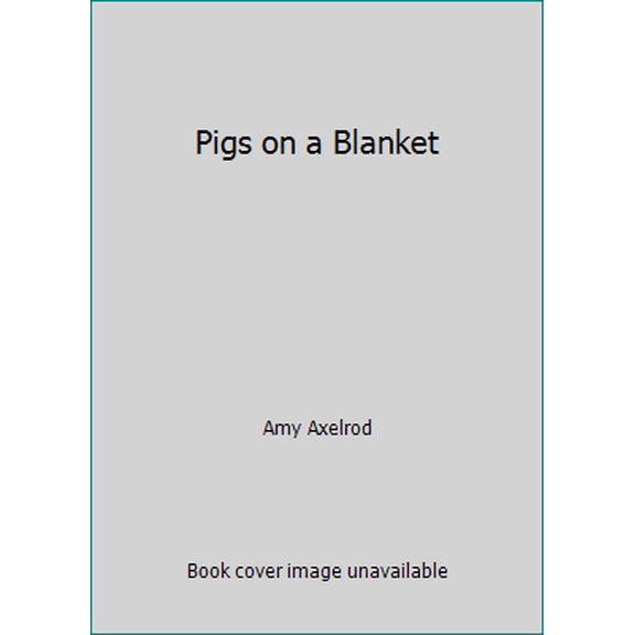Pre-Owned Pigs on a Blanket (Paperback) 0590339052 9780590339056