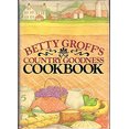 thumbnail image 1 of Pre-Owned Betty Groff's Country Goodness Cookbook (Hardcover) 0385121202 9780385121200, 1 of 1
