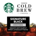 thumbnail image 6 of (2 pack) Starbucks Sweetened Signature Black, Cold Brew Coffee Concentrate, Iced Coffee, 32fl oz, 6 of 19