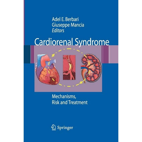 Cardiorenal Syndrome: Mechanisms, Risk and Treatment, (Paperback)