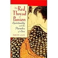 thumbnail image 1 of Pre-Owned The Red Thread of Passion : Spirituality and the Paradox of Sex (Hardcover) 9781570623592, 1 of 1