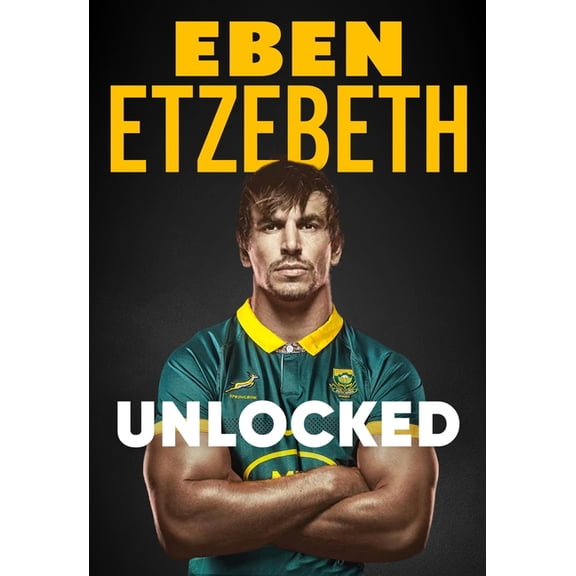 Unlocked: The Must-Read Rugby Memoir of 2025, (Hardcover)