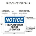 thumbnail image 2 of (2 Pack) Fire Pump Room Do Not Use Water OSHA Notice Sign 24 Inch X 18 Inch Indoor / Outdoor Rust-Free Aluminum Metal Signs for Workplace, Workshop, and Construction Site, Made in the USA, 2 of 8