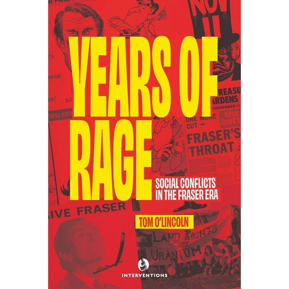 Years of Rage: Social Conflicts in the Fraser Era (Paperback)