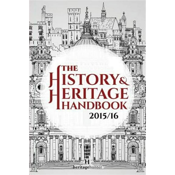 The History & Heritage Handbook 2015/16 (Paperback)