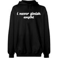thumbnail image 2 of OXI Hoodie Sweatshirt - I Never Finish Anythi, Basic Casual Hoodie for Men's and Women Fleece Hoodie Long Sleeve - Black 2X-Large, 2 of 3