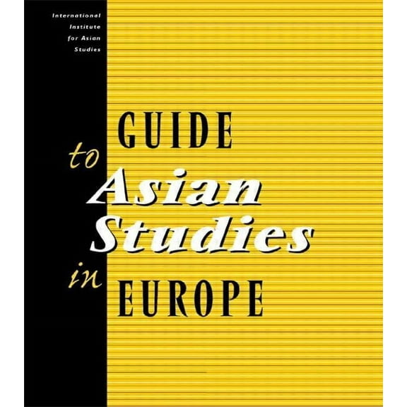 Guide to Asian Studies in Europe, (Paperback)