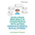 thumbnail image 1 of Developing Resilience in Young People with Autism using Social Stories (TM), 1 of 1
