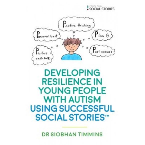 Developing Resilience in Young People with Autism using Social Stories (TM)