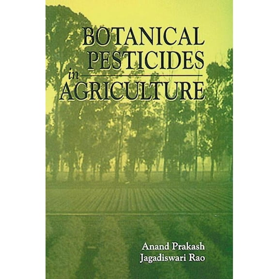 Botanical Pesticides in Agriculture, (Hardcover)