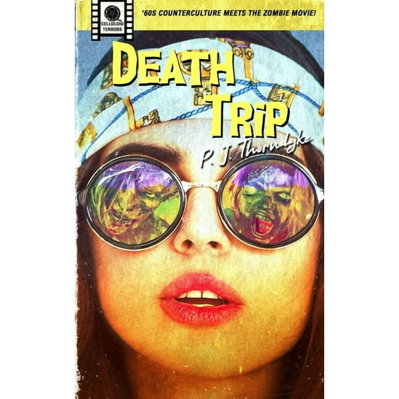 Celluloid Terrors Death Trip, Book 3, (Paperback)