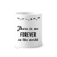 thumbnail image 1 of Quote no para siempre en el mundo Taza de cepillo de dientes, 1 of 3